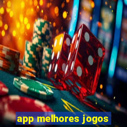 app melhores jogos